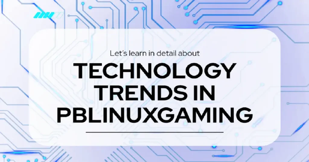 technology trends pblinuxgaming