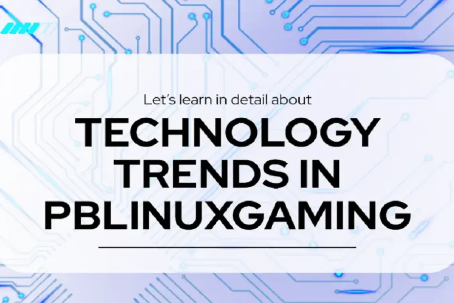 technology trends pblinuxgaming