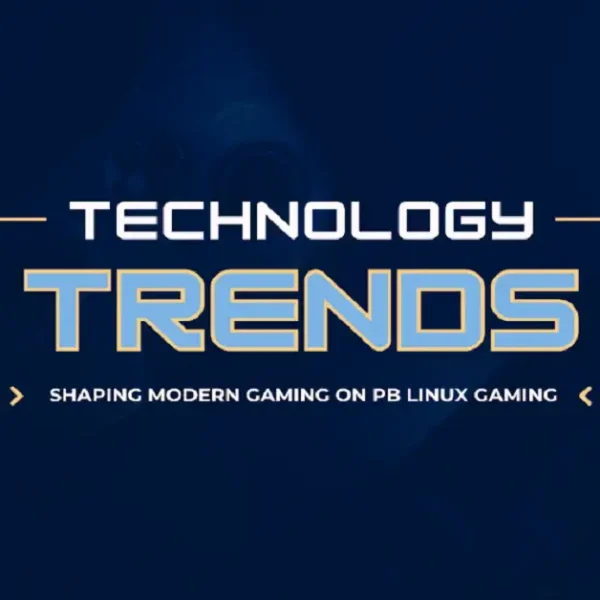Technology Trends Shaping Modern Gaming on PBLinuxGaming